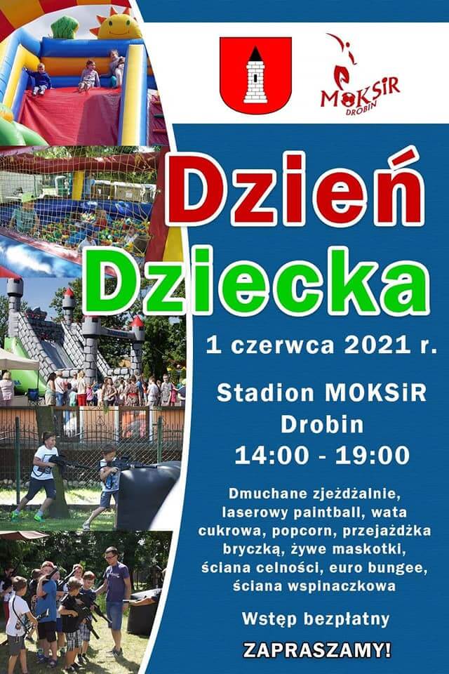 Dzień dziecka 1 czerwca 2021 roku Stadion MOKSIR Drobin od 14:00 do 19:00